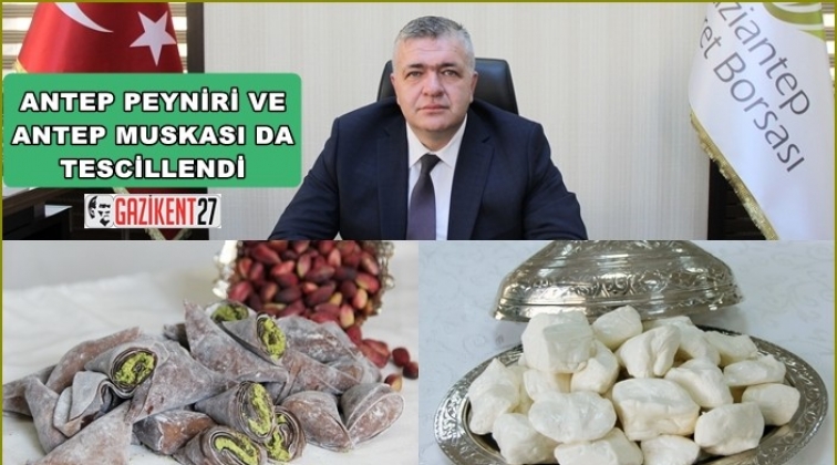 Antep Muskası ve Antep Peyniri'ne tescil