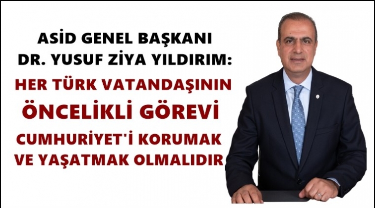 ASİD Genel Başkanı Yıldırım'dan kutlama mesajı