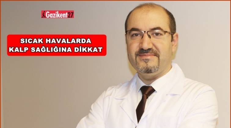 Aşırı sıcaklar kalp hastaları i&ccedil;in risk...