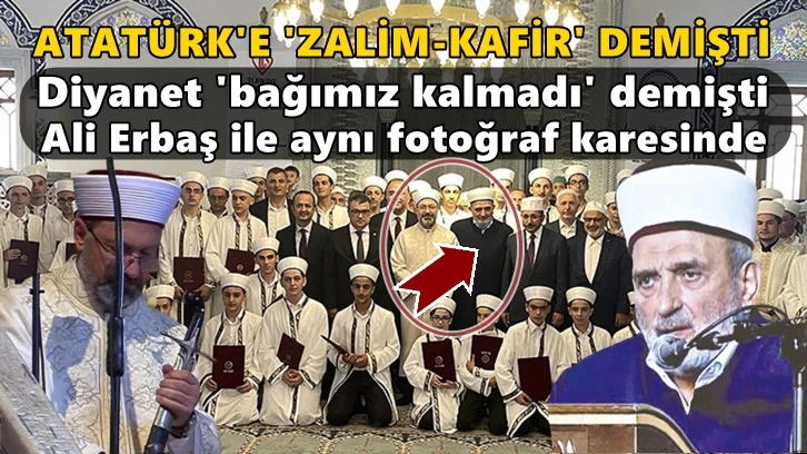 Atatürk'e lanet okuyan Demirkan, Ali Erbaş'la aynı karede!