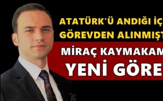 Atatürkçü Kaymakam'a yeni görev...