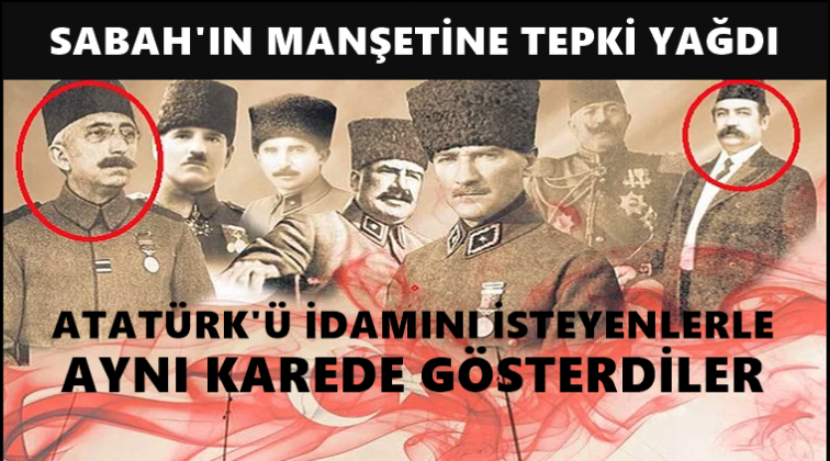 Atatürk'ü idamını isteyenlerle aynı karede...