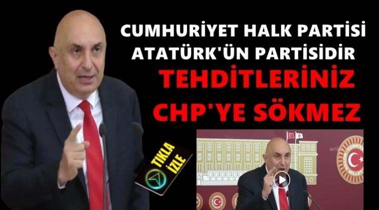 'Atatürk'ün emaneti CHP'yi size yedirmeyiz'