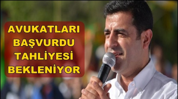 Avukatları başvurdu Demirtaş'ın tahliyesi bekleniyor