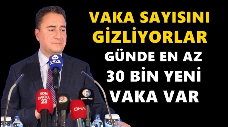 Babacan: Günde en az 30 bin yeni vaka var