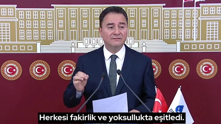 Babacan: İktidar herkesi fakirlik ve yoksullukta eşitledi