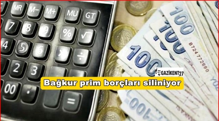 Bağkur prim bor&ccedil;ları siliniyor