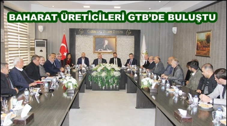 Baharat Üreticileri GTB'de buluştu