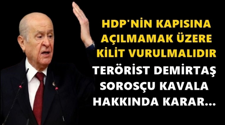 Bahçeli: HDP'nin kapısına kilit vurulmalı...
