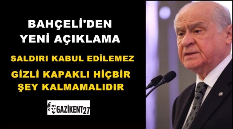 Bah&ccedil;eli: Saldırı kabul edilemez