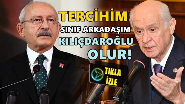 Bahçeli: Tercihim sınıf arkadaşım Kılıçdaroğlu olur