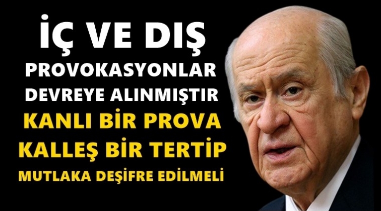 Bahçeli: Yapılan saldırı kalleş bir tertiptir...