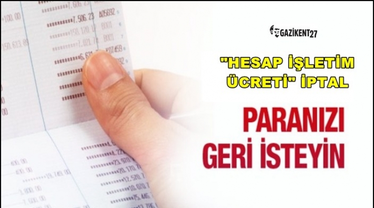 Bankalar artık o &uuml;creti alamayacak