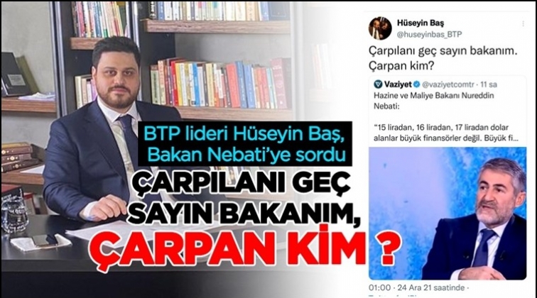 Baş: Çarpılanı geç sayın bakan, çarpan kim?