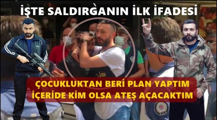 'Başka kişiler de olsaydı, onlara da ateş açacaktım'