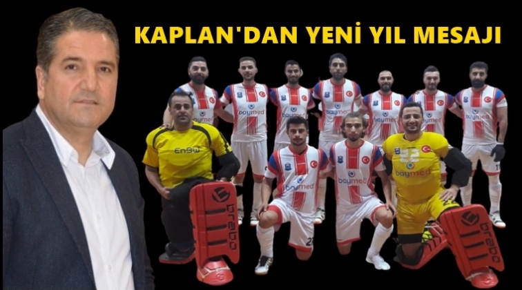 Başkan Kaplan'dan yeni yıl mesajı