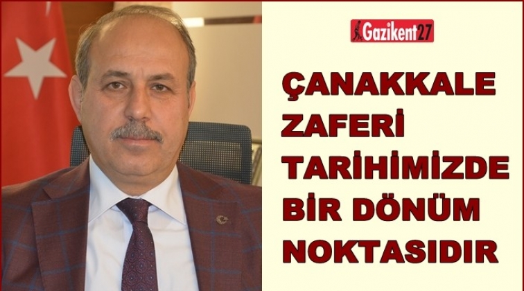 Başkan Kılı&ccedil;'tan '&Ccedil;anakkale Zaferi' mesajı