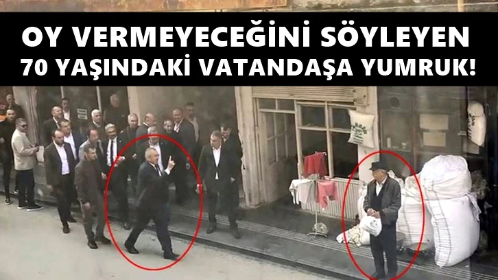 Başkan, oy vermeyeceğini söyleyen yurttaşı yumrukladı!