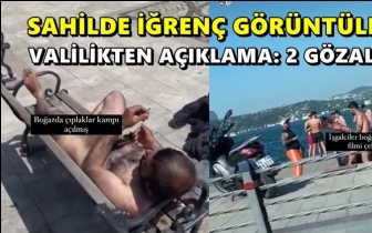 Bebek sahilindeki iğrenç görüntülere iki gözaltı!