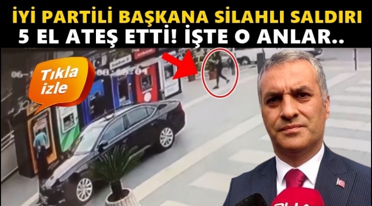 Belediye Başkanı'a silahlı saldırı anı kamerada!