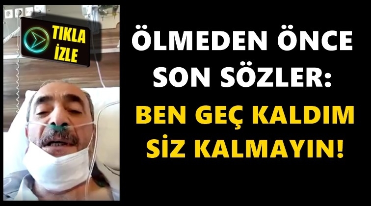 Ben geç kaldım, siz kalmayın!