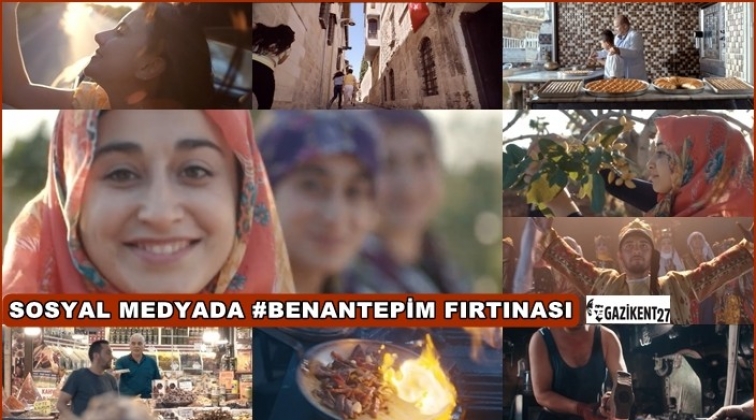 #BenAntepim sosyal medyada b&uuml;y&uuml;k ilgi g&ouml;rd&uuml;