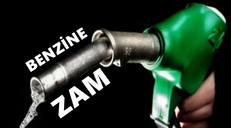 Benzine bir zam daha