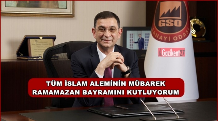 GSO Başkanı &Uuml;nverdi'den bayram kutlaması