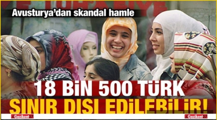 Binlerce Türk sınır dışı edilebilir!..