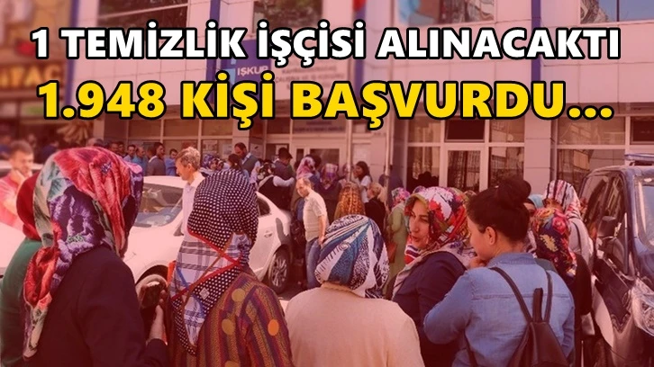 Bir kişilik kadroya 1.948 kişi başvurdu!