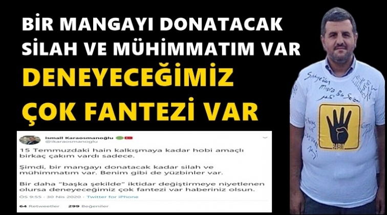 ‘Bir mangayı donatacak kadar silahım var’