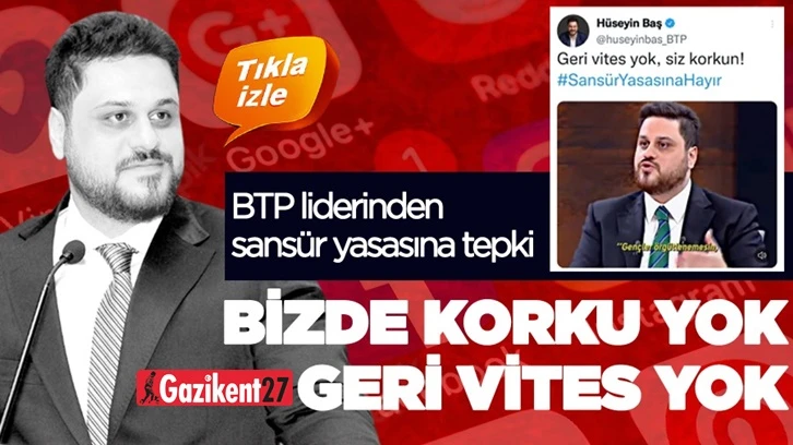 BTP lideri Hüseyin Baş: Bizde korku yok, geri vites yok!