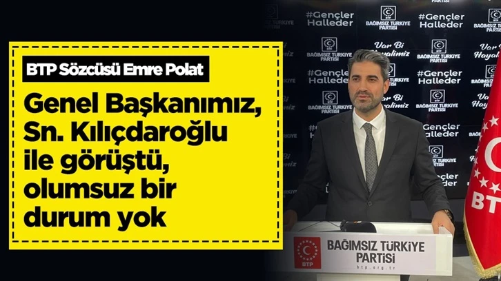 BTP Sözcüsü Polat: 14 Kasım’da çıkacak karara saygılıyız