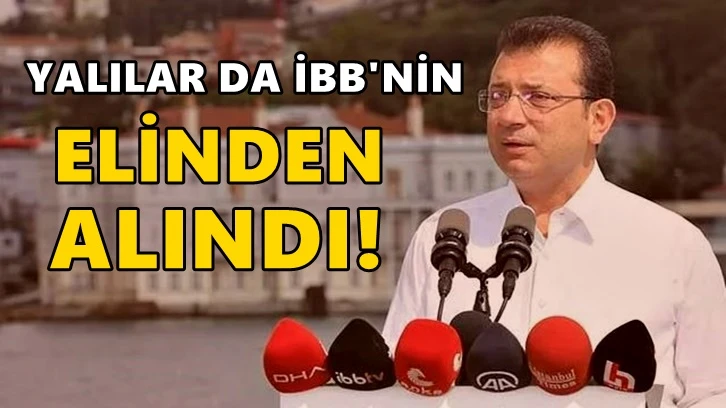 Bu kez de İBB'ye ait yalılar Hazine'ye devredildi