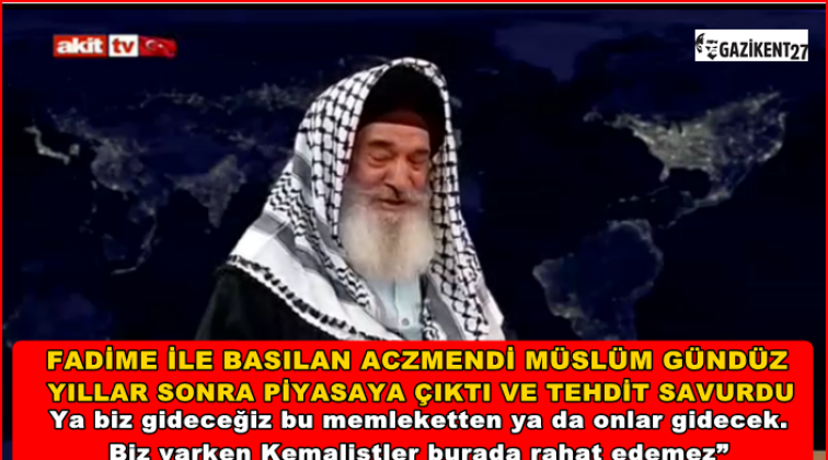 "Bu memleketten ya Kemalistler gidecek ya biz"