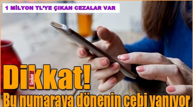 Bu numaraya d&ouml;nen yandı!