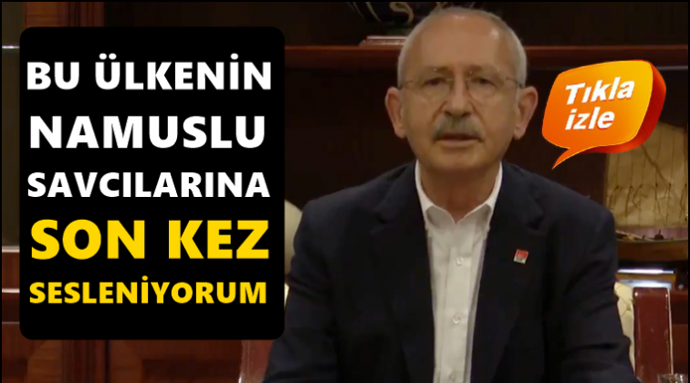 'Bu ülkenin namuslu savcılarına son kez sesleniyorum'