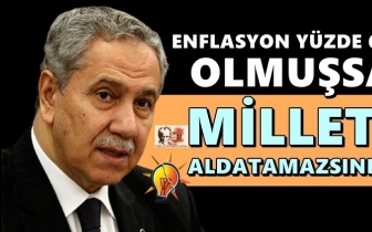 Bülent Arınç’tan AKP'ye: Milleti aldatamazsınız!