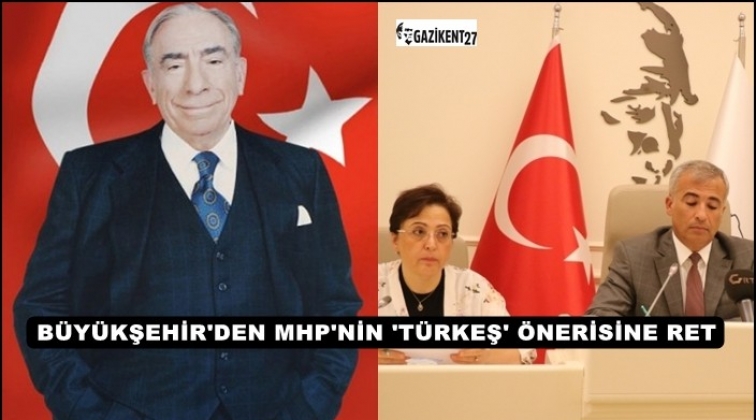 B&uuml;y&uuml;kşehir Meclisi&rsquo;nden T&uuml;rkeş'e ret...