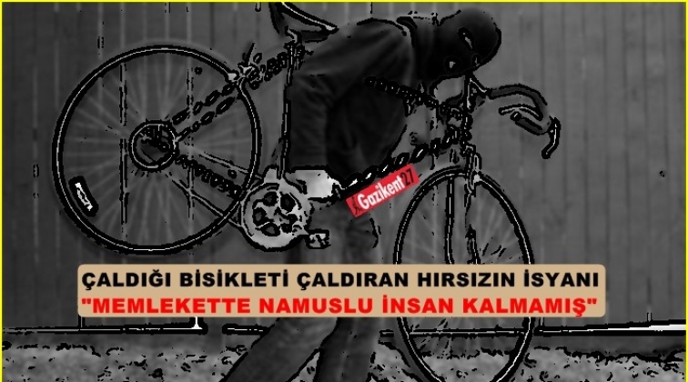 Çaldığı bisikleti çaldıran hırsız isyan etti!