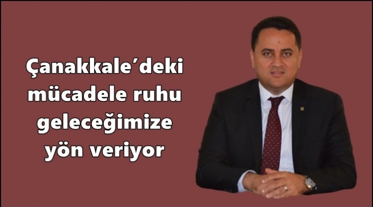 Çeliktürk'ten 18 Mart Çanakkale Zaferi mesajı