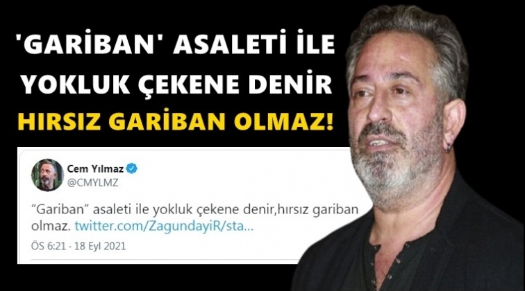 Cem Yılmaz: Hırsız gariban olmaz!