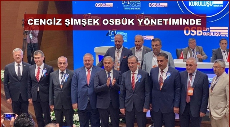 Cengiz Şimşek OSB&Uuml;K y&ouml;netim kuruluna  se&ccedil;ildi