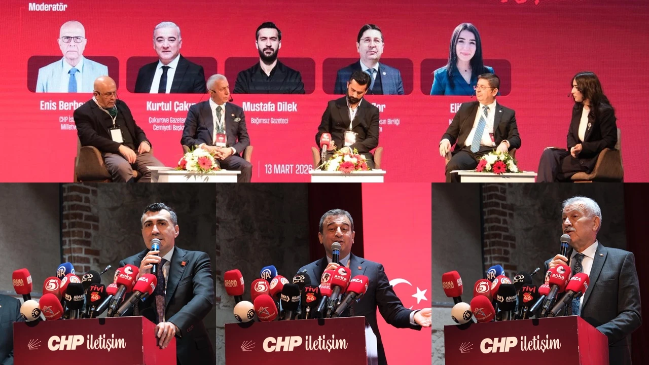 CHP, Doğu Akdeniz Yerel Medya Buluşması&rsquo;nı Adana&rsquo;da ger&ccedil;ekleştirdi