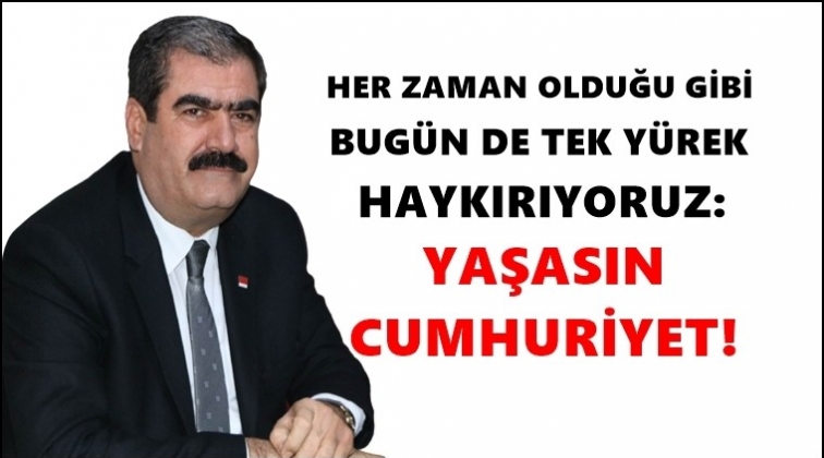 CHP İl Başkanı Sucu: Yaşasın Cumhuriyet!