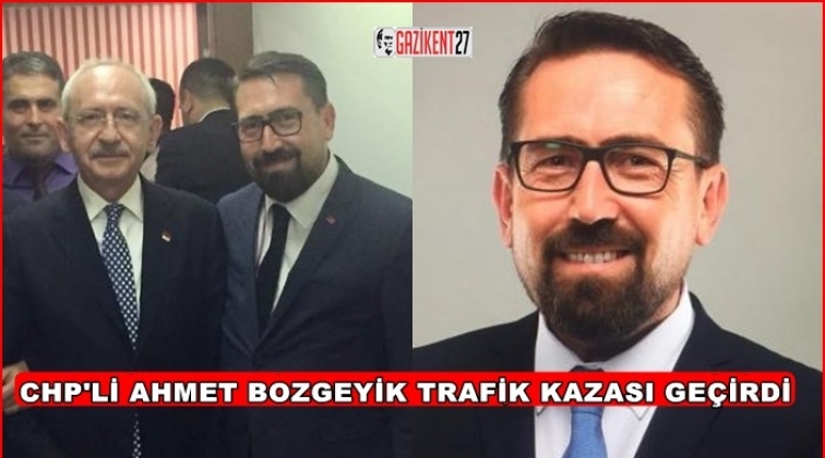 CHP milletvekili adayı Bozgeyik trafik kazası geçirdi