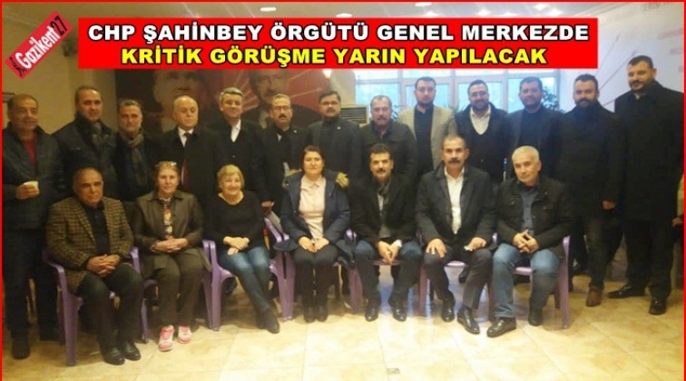 CHP Şahinbey örgütü Ankara'da