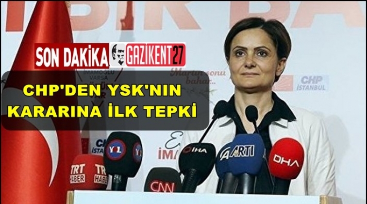 CHP'den karara ilk tepki