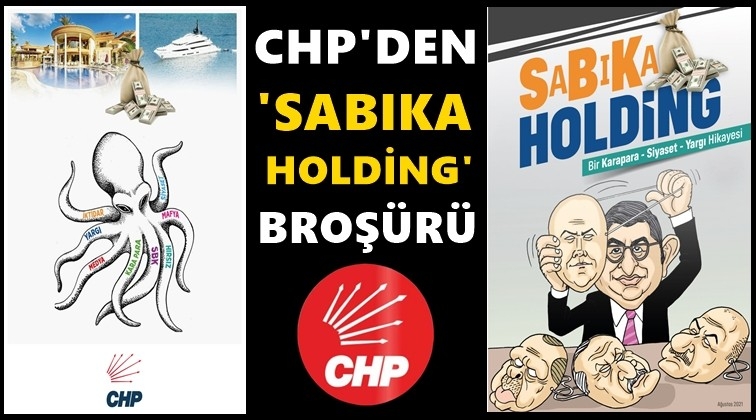 CHP'den 'SaBıKa Holding' broşürü...
