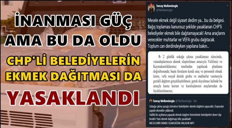 CHP'li belediyelerin ekmek dağıtması da yasaklandı!